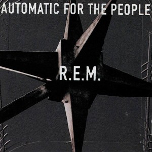 REM's Automatic for the people